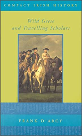 Frank DArcy / Wild Geese and Migrant Scholars
