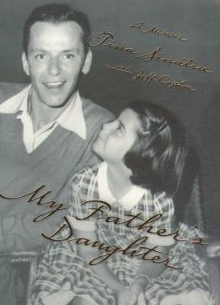 Tina Sinatra / My Father's Daughter (Hardback) Tina Sinatra / My Father's Daughter (Hardback)