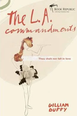 Gillian Duffy / The L.A. Commandments (Hardback)