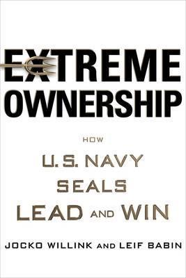 Jocko Willink / Extreme Ownership (Hardback)