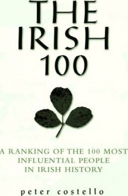 Peter Costello / The Irish 100 (Large Paperback)