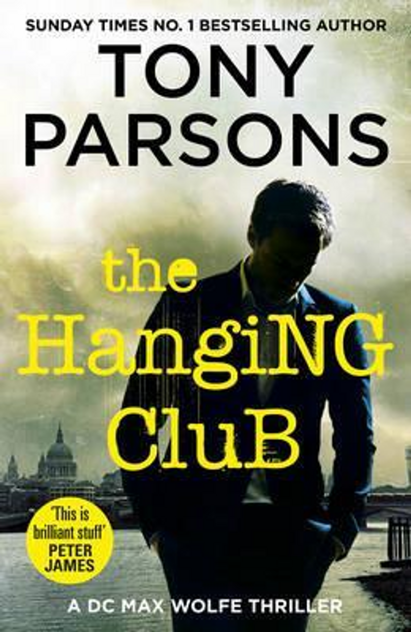 Tony Parsons / The Hanging Club (Large Paperback)