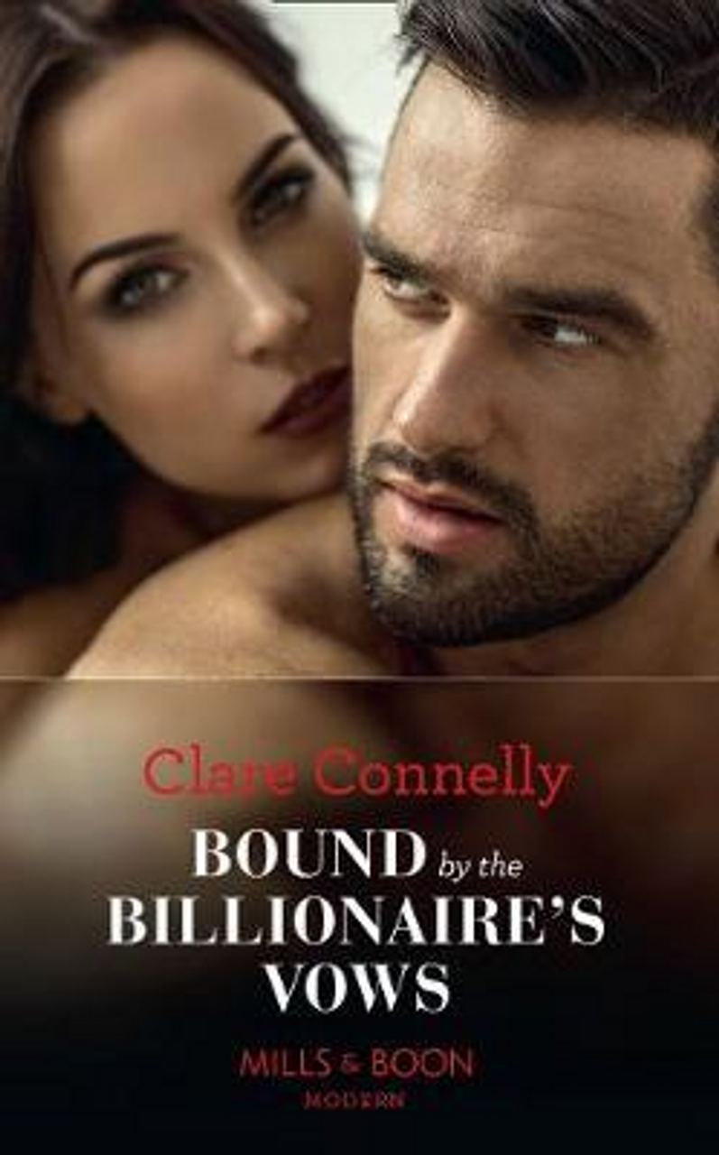 Mills & Boon / Modern / Bound By The Billionaire's Vows