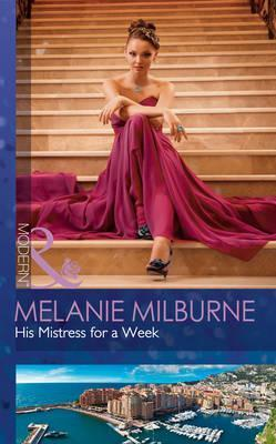 Mills & Boon / Modern / His Mistress For A Week