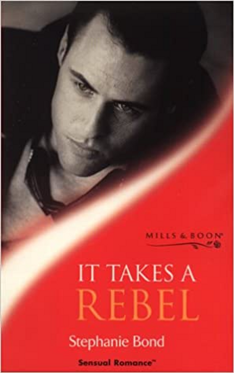 Mills & Boon / It Takes a Rebel