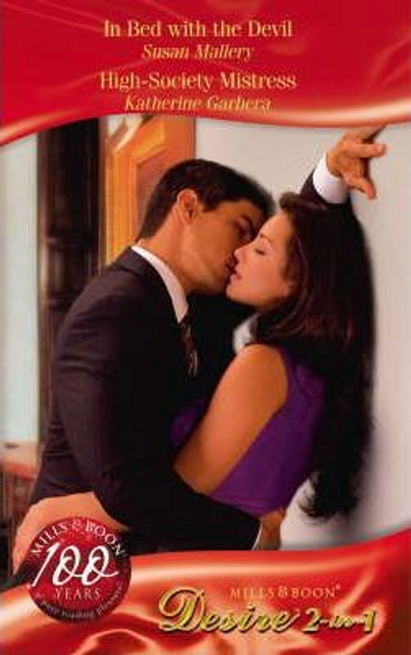 Mills & Boon / Desire / 2 in 1 / High Society Mistress: AND In Bed with the Devil