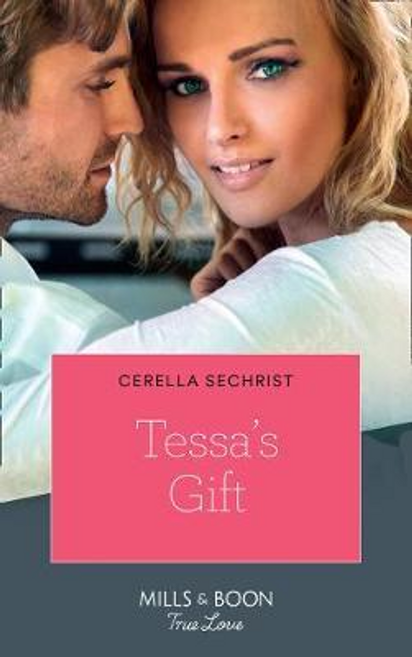 Mills & Boon / True Love / Tessa's Gift