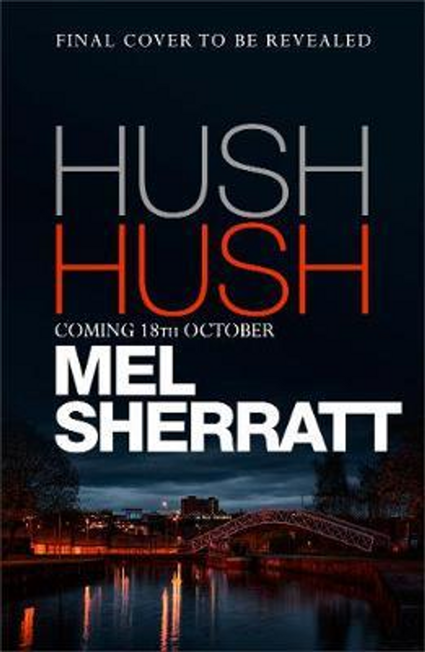 Mel Sherratt / Hush Hush