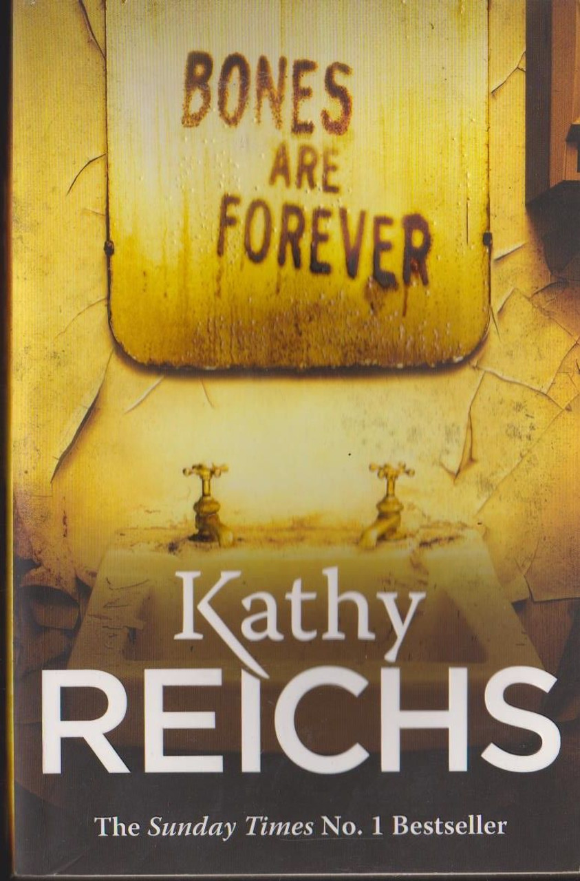 Kathy Reichs / Bones are Forever ( Temperance Brennan - Book 15 )