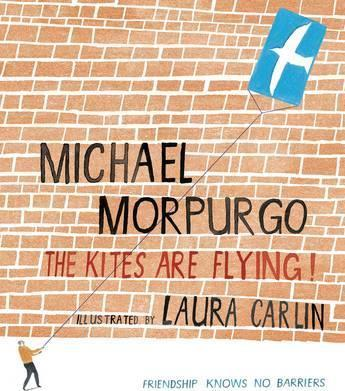 Michael Morpurgo / The Kites Are Flying! (Large Paperback)