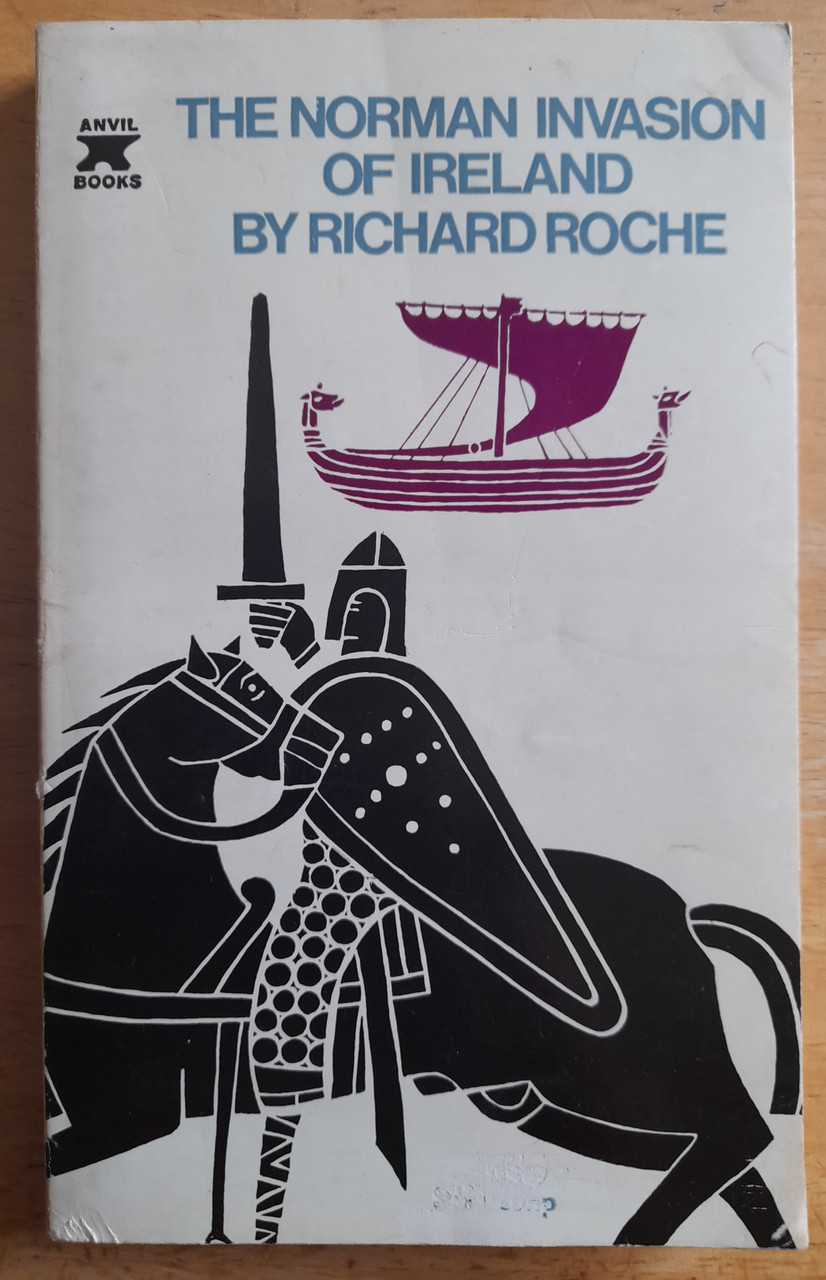 Richard Roche- The Norman Invasion of Ireland - Vintage PB - 1970 - Anvil Press