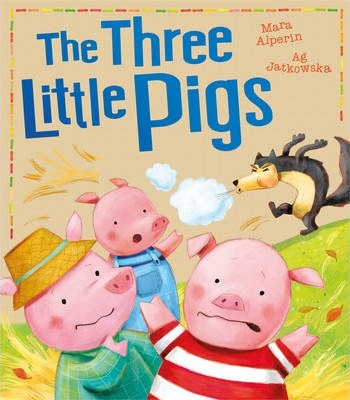 Mara Alperin / The Three Little Pigs (Children's Picture Book)