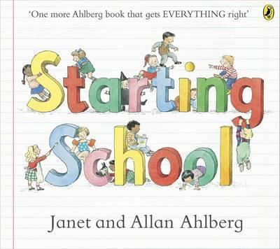 Janet Ahlberg / Starting School (Children's Picture Book)