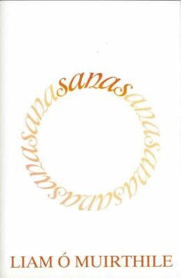 Liam Ó Muirthile - Sanas - Cnuasach Filíochta le CD - PB - 2007