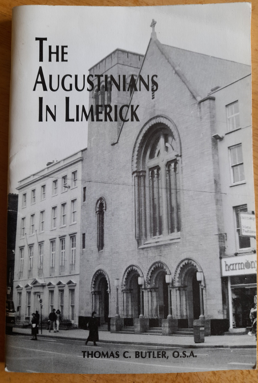 Thomas C Butler - The Augustinians in Limerick - PB - 1988