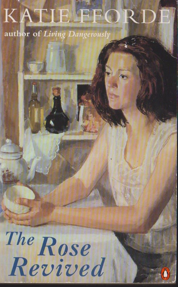 Katie Fforde / The Rose Revived