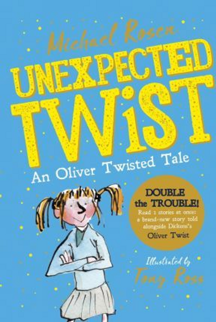 Michael Rosen / Unexpected Twist! An Oliver Twisted Tale