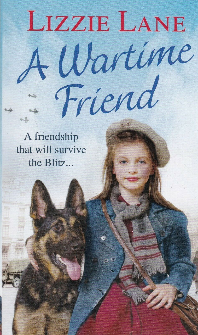 Lizzie Lane / A Wartime Friend