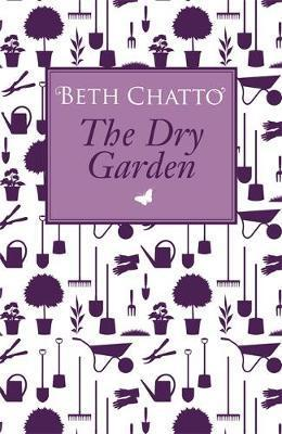 Beth Chatto / The Dry Garden