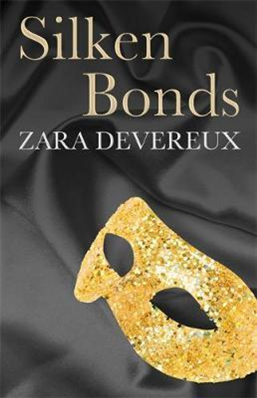 Zara Devereux / Silken Bonds