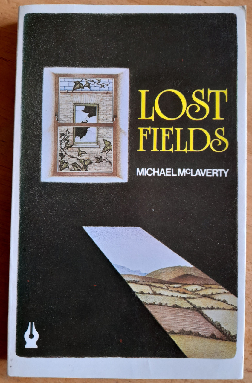 Michael McLaverty - Lost Fields - PB - Poolbeg Press - 1980 ( Originally 1942)
