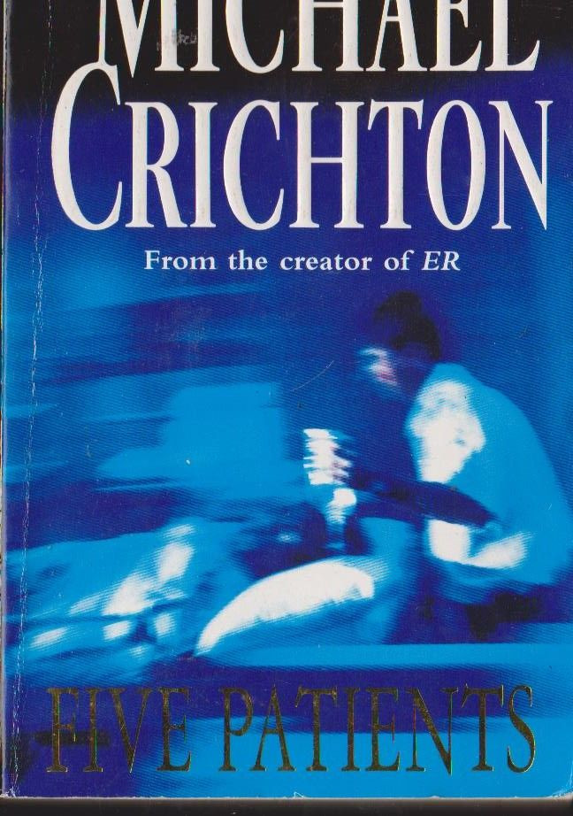 Michael Crichton / Five Patients