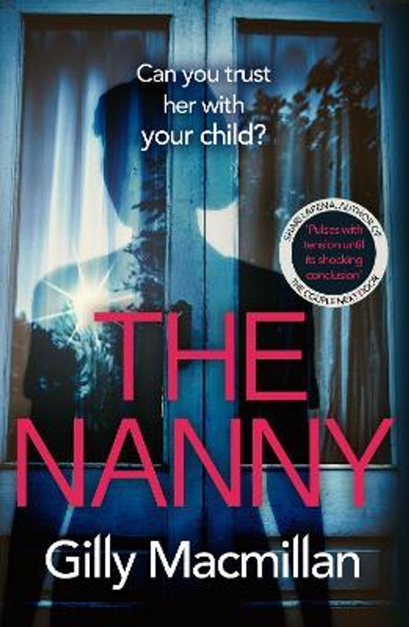 Gilly Macmillan / The Nanny