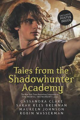 Clare Cassandra / Tales from the Shadowhunter Academy (Large Paperback)