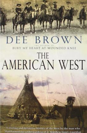 Dee Brown / The American West