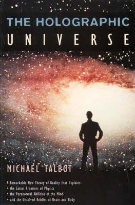 Michael Talbot / The Holographic Universe
