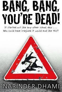 Narinder Dhami / Bang Bang You're Dead