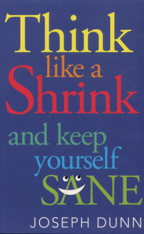 Joseph Dunn / Think Like a Shrink