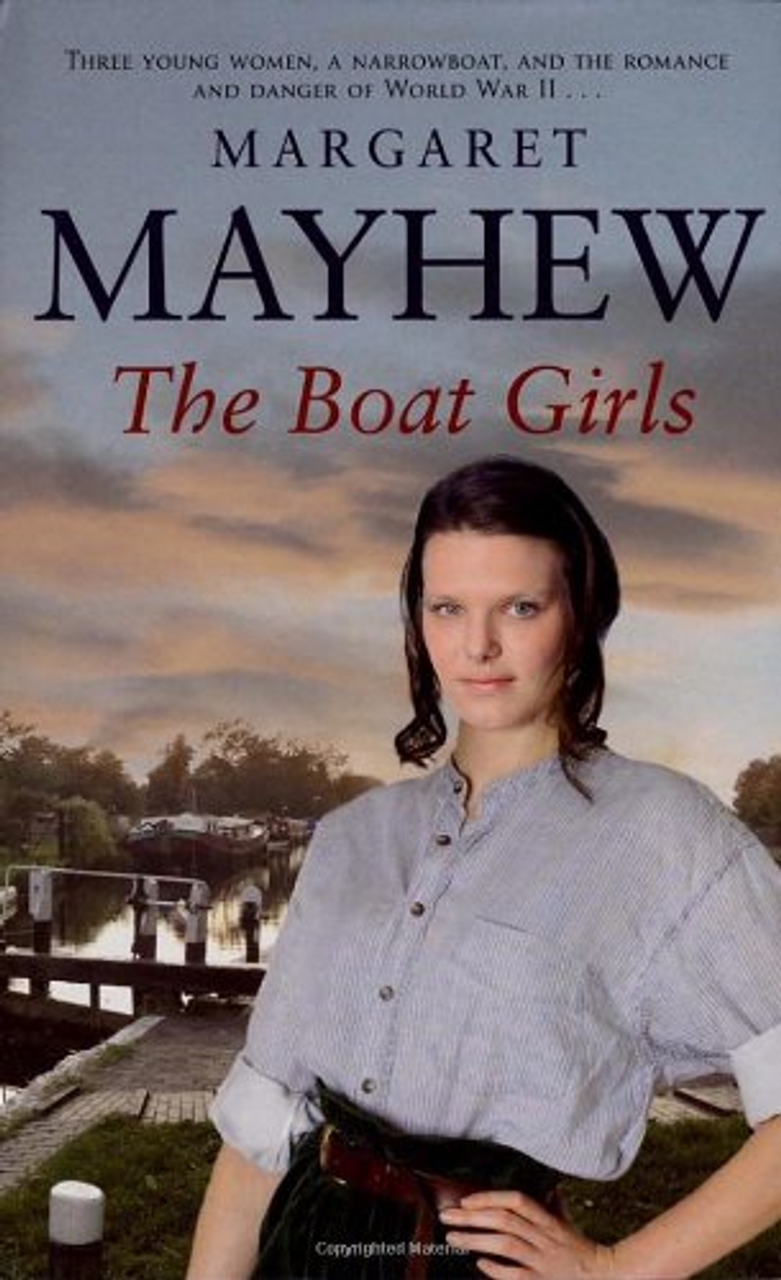 Margaret Mayhew / The Boat Girls