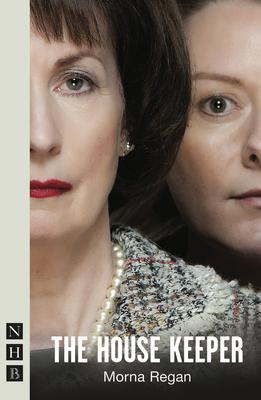 Morna Regan / The House Keeper