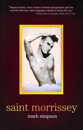 Mark Simpson / Saint Morrissey