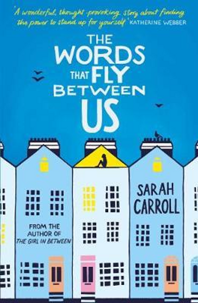 Sarah Carroll / The Words That Fly Between Us