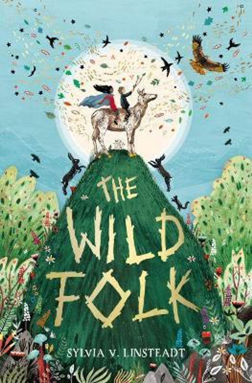 Sylvia V. Linsteadt / The Wild Folk