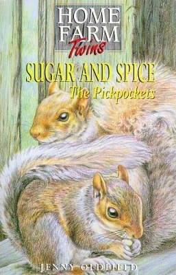 Jenny Oldfield / Sugar and Spice the Pickpockets