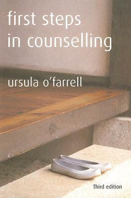 Ursula O'Farrell / First Steps in Counselling (Large Paperback)