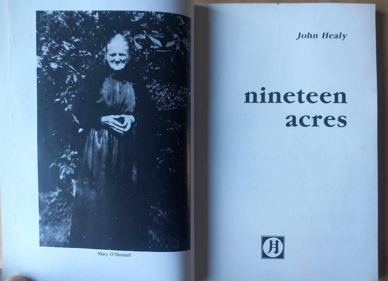 John Healy - Nineteen Acres - Mayo - 1987 Edition - Biography Classic - Family History