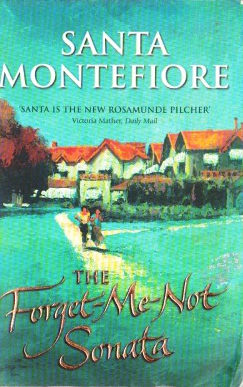 Santa Montefiore / The Forget-Me-Not Sonata Santa Montefiore / The Forget-Me-Not Sonata