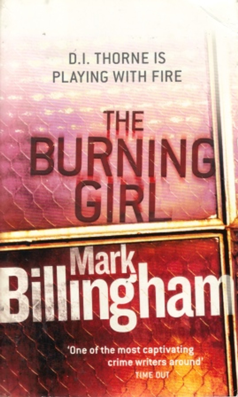 Mark Billingham / The Burning Girl ( Tom Thorne Series - Book 4 )