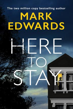 Mark Edwards / Here To Stay (Large Paperback)