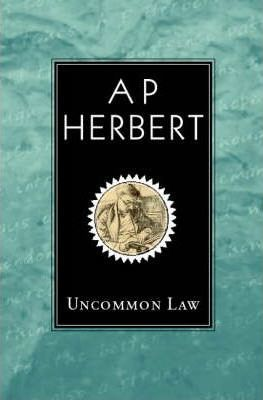 A. P. Herbert / Uncommon Law (Large Paperback)