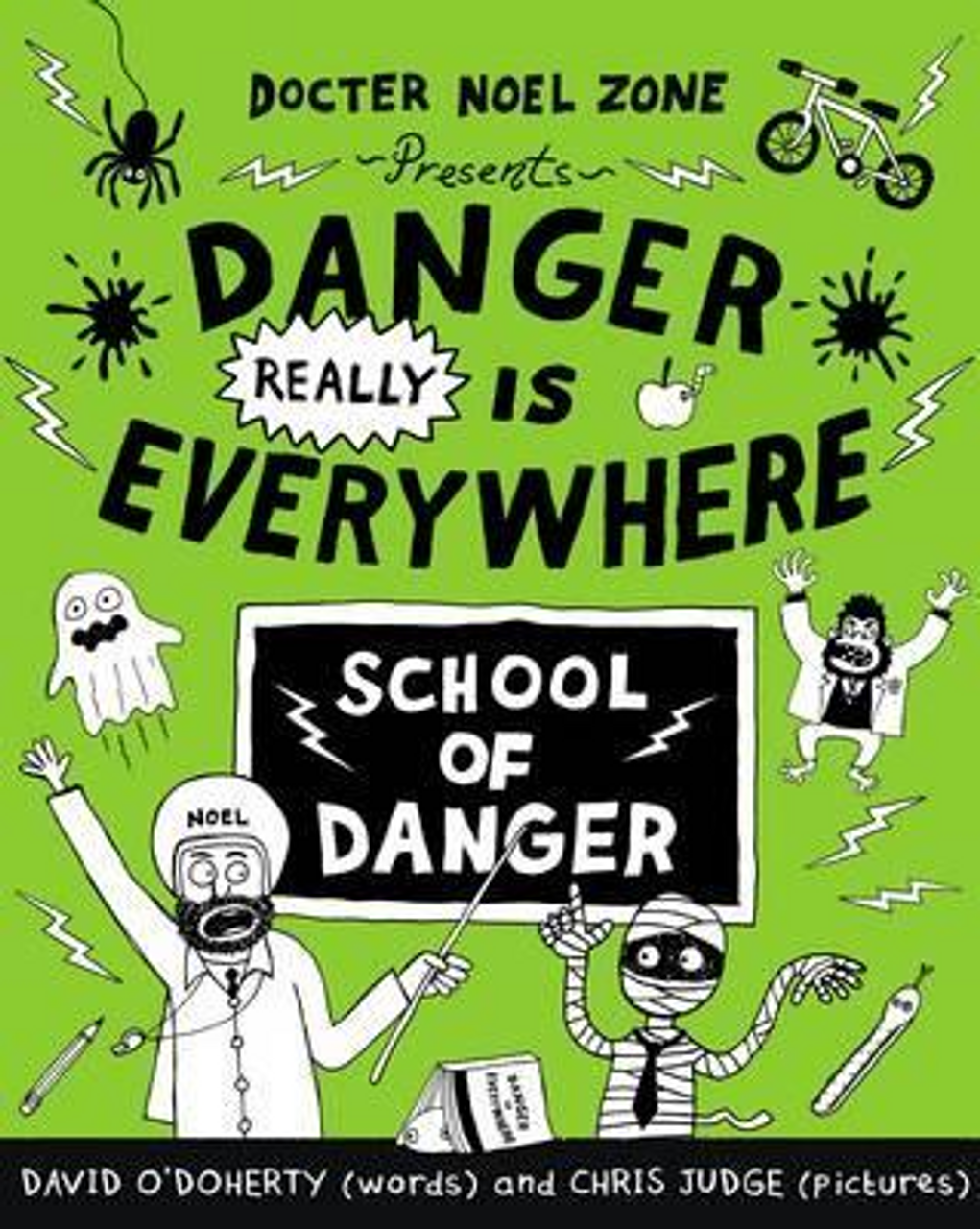 David O'Doherty / Danger Really is Everywhere: School of Danger (Large Paperback)