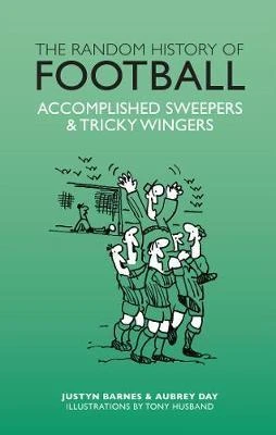 Justyn Barnes / The Random History of Football (Hardback)