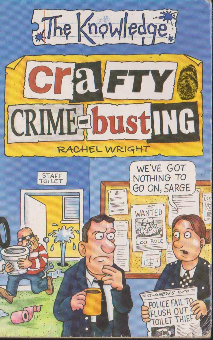 Rachel Wright / Crafty Crime Busting (The Knowledge)