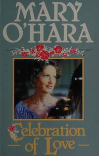 Mary OHara / Celebration of Love (Large Paperback)