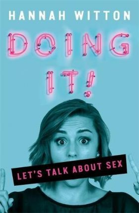 Hannah Witton / Doing It : Let's Talk About Sex... (Large Paperback)