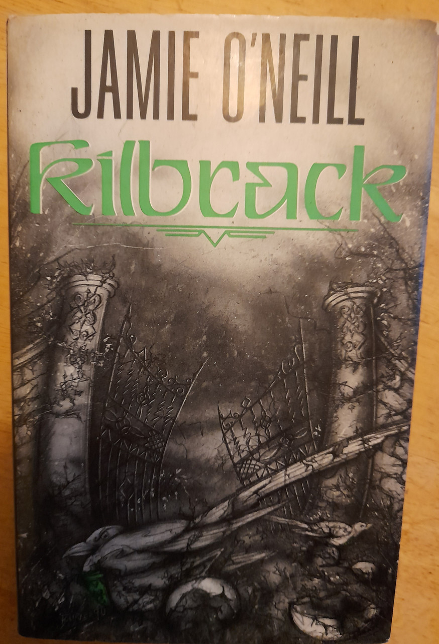 O'Neill, Jamie - Kilbrack ( Or - Who is Nancy Valentine) - HB 1st Edition - 1990